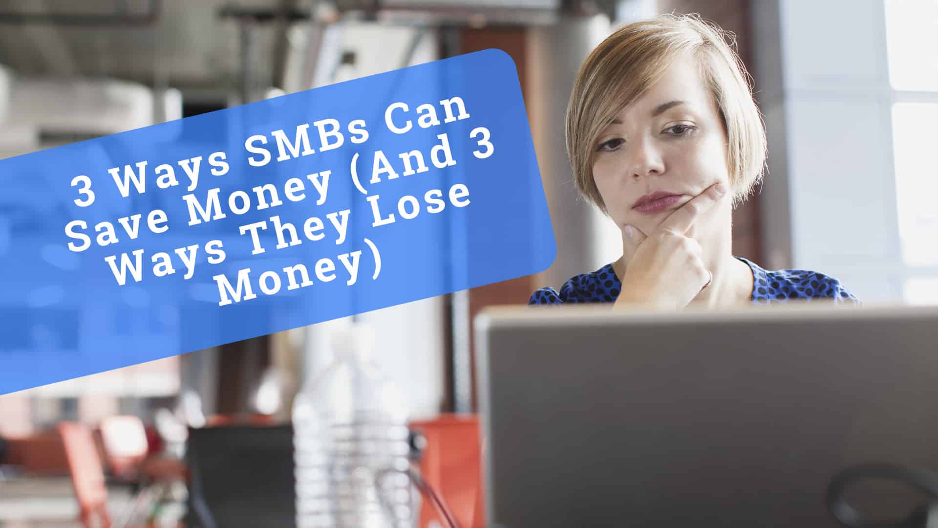 smb small medium business save money 2021