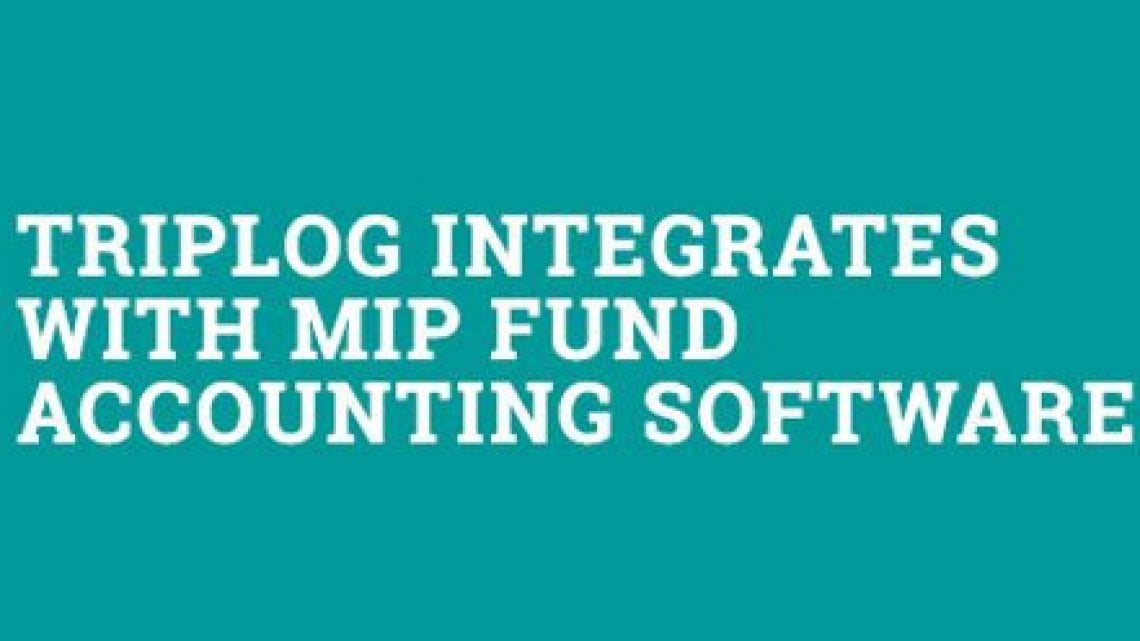 Triplog Fund accounting MIP integration for triplog mileage tracking app